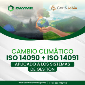 CAMBIO CLIMÁTICO: ISO 14090 + ISO 14091 aplicado a los Sistemas de Gestión