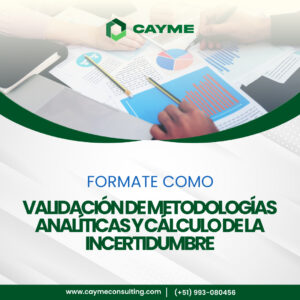 Validación de Metodologías Analíticas y Cálculo de la Incertidumbre